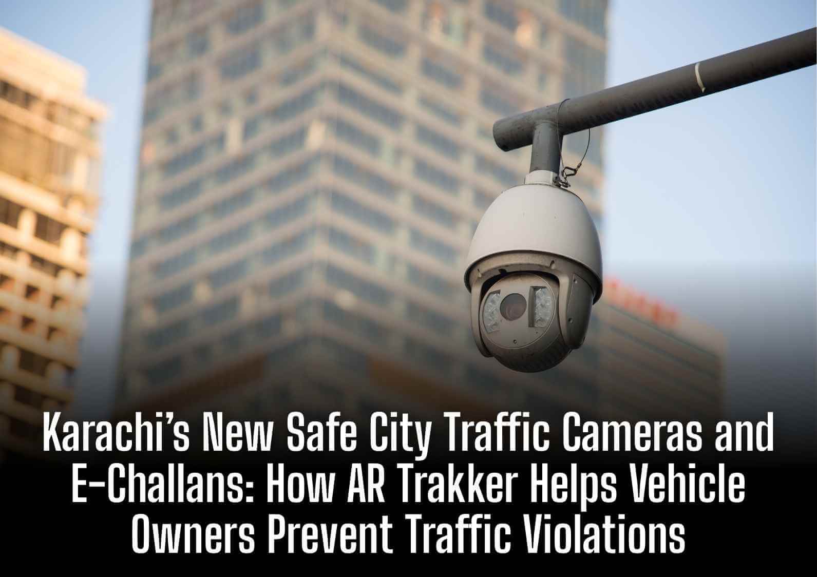 e-challan in karachi with AR trakker 